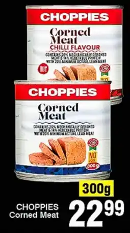 Choppies CHOPPIES Corned Meat offer