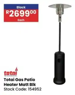Africa Cash and Carry Totai Gas Patio Heater Matt Blk offer
