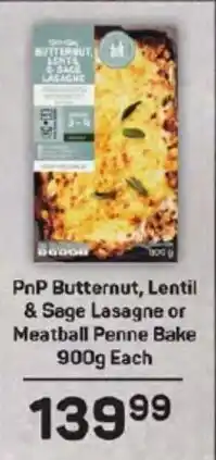 Pick n Pay Hypermarket PnP Butternut, Lentil & Sage Lasagne or Meatball Penne Bake offer
