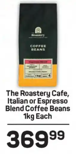 Pick n Pay Hypermarket The Roastery Cafe, Italian or Espresso Blend Coffee Beans offer