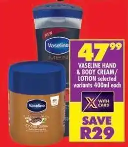 Shoprite Vaseline Hand & Body Cream/Lotion offer