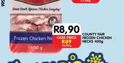 Shoprite COUNTY FAIR FROZEN CHICKEN NECKS 400g offer