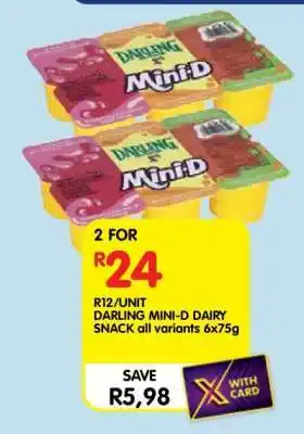Shoprite DARLING MINI-D DAIRY SNACK all variants 6x75g offer