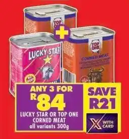 Shoprite LUCKY STAR OR TOP ONE CORNED MEAT offer