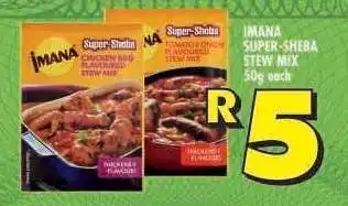 Shoprite IMANA SUPER-SHEBA STEW MIX offer