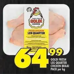 Shoprite GOLDI FRESH LEG QUARTER CHICKEN BRAAI PACK per kg offer
