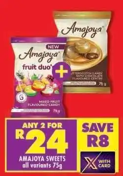 Shoprite Amajoya Sweets all variants 75g offer