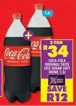 Shoprite Coca-Cola Original Taste Less Sugar Soft Drink, 1.5L offer