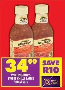 Shoprite WELLINGTON'S SWEET CHILLI SAUCE 500ml each offer