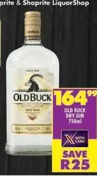 Shoprite Old Buck Dry Gin 750ml offer