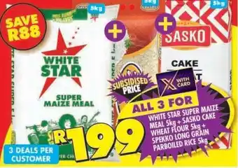 Shoprite White Star Super Maize Meal 5kg + Sasko Cake Wheat Flour 5kg + Spekko Long Grain Parboiled Rice 5kg offer