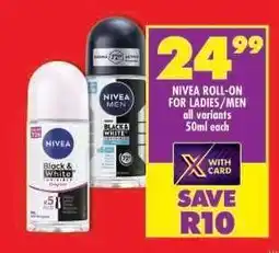 Shoprite NIVEA ROLL-ON FOR LADIES/MEN offer