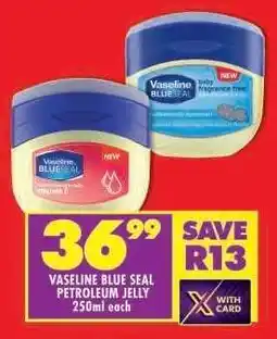 Shoprite Vaseline Blue Seal Petroleum Jelly offer