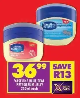Shoprite Vaseline Blue Seal Petroleum Jelly offer