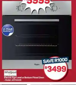 Pick n Pay Hypermarket Whirlpool Electric Eye Level or Bottom Fitted Oven offer