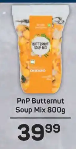 Pick n Pay PnP Butternut Soup Mix 800g offer