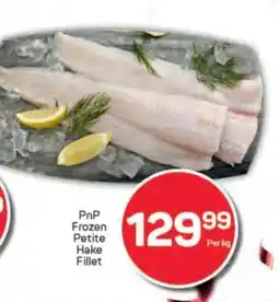 Pick n Pay PnP Frozen Petite Hake Fillet offer