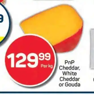 Pick n Pay PnP Cheddar, White Cheddar or Gouda offer