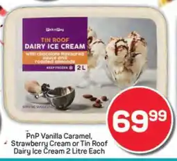 Pick n Pay PnP Vanilla Caramel, Strawberry Cream or Tin Roof Dairy Ice Cream offer