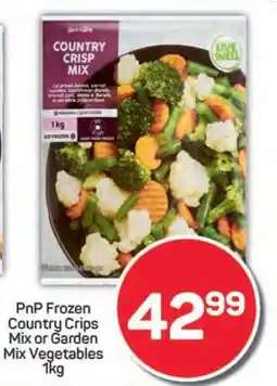 Pick n Pay PnP Frozen Country Crips Mix or Garden Mix Vegetables 1kg offer