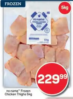 Pick n Pay no name Frozen Chicken Thighs 5kg offer
