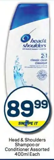 Pick n Pay HEAD & SHOULDERS Shampoo or Conditioner offer