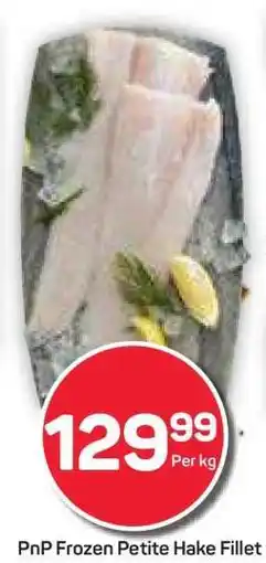 Pick n Pay Hypermarket PnP Frozen Petite Hake Fillet offer