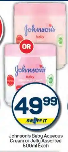 Pick n Pay Johnson's Baby Aqueous Cream or Jelly Assorted offer
