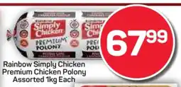Pick n Pay Hypermarket Rainbow Simply Chicken Premium Chicken Polony offer