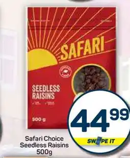 Pick n Pay Hypermarket Safari Choice Seedless Raisins 500g offer