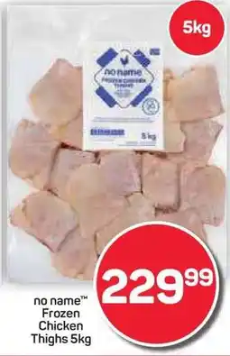 Pick n Pay Hypermarket no name Frozen Chicken Thighs 5kg offer