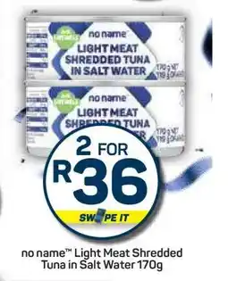 Pick n Pay Hypermarket no name Light Meat Shredded Tuna in Salt Water 170g offer