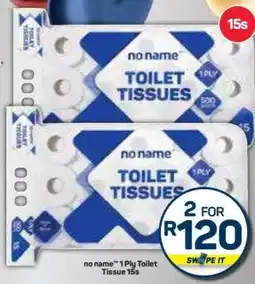 Pick n Pay Hypermarket no name 1 Ply Toilet Tissue 15s offer