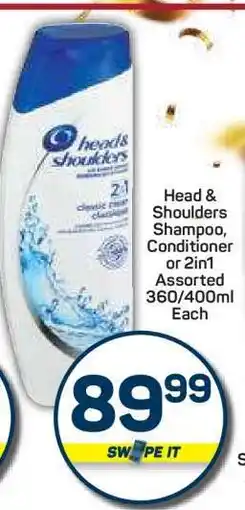 Pick n Pay Hypermarket Head & Shoulders Shampoo, Conditioner or 2in1 offer