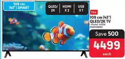 Makro TCL 109 cm (43) QLED/2K TV offer