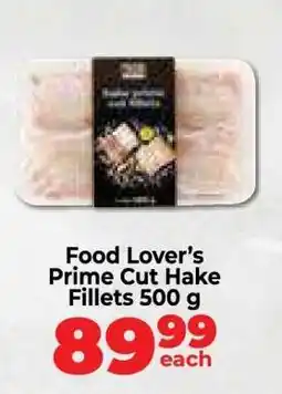 Food Lover's Market Food Lover’s Prime Cut Hake Fillets 500 g offer