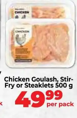 Food Lover's Market Chicken Goulash, Stir-Fry or Steaklets 500 g offer