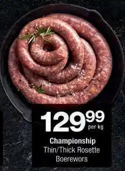 Checkers Championship Thin/Thick Rosette Boerewors offer