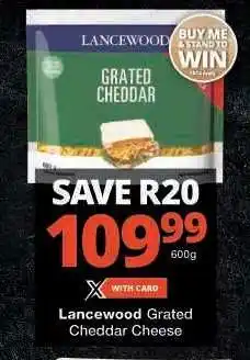 Checkers Lancewood Grated Cheddar Cheese offer