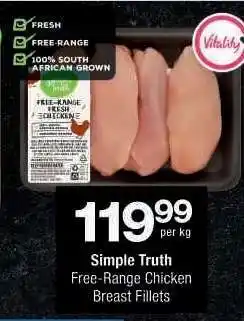 Checkers Simple Truth Free-Range Chicken Breast Fillets offer