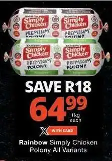Checkers Rainbow Simply Chicken Polony offer