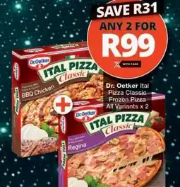 Checkers Dr Oetker Ital Pizza Classic offer