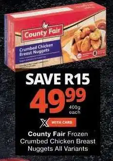 Checkers County Fair Frozen Crumbed Chicken Breast Nuggets offer