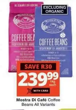 Checkers Mostra di Cafe Coffee Beans All Variants offer