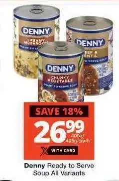 Checkers Denny Ready to Serve Soup All Variants offer