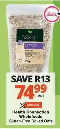 Checkers Health Connection Wholefoods Gluten-Free Rolled Oats offer
