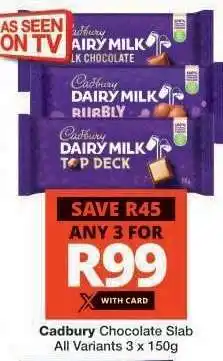 Checkers CADBURY CHOCOLATE SLAB offer