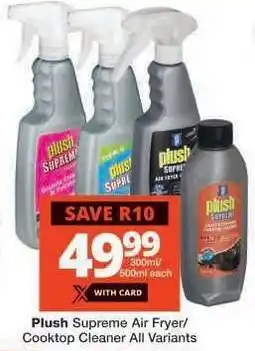 Checkers Plush Supreme Air Fryer/Cooktop Cleaner All Variants offer