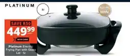 Checkers Platinum Electric Frying Pan with Glass Lid - 5ℓ offer
