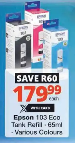 Checkers Hyper Epson 103 Eco Tank Refill offer